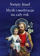 Religia i religioznawstwo - Myśli i medytacje na cały rok Święty Józef - miniaturka - grafika 1