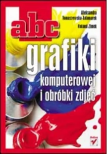 Abc grafiki komputerowej i obróbki zdjęć - Podstawy obsługi komputera - miniaturka - grafika 1