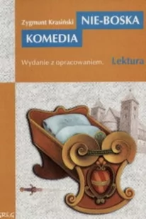 Krasiński Zygmunt NIE BOSKA KOMEDIA LEKTURA Z OPRACOWANIEM - Literatura popularno naukowa dla młodzieży - miniaturka - grafika 2