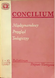 Concilium Międzynarodowy Przegląd Teologiczny Wybór artykułów 1 - 10 - Religia i religioznawstwo - miniaturka - grafika 1