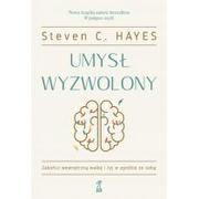 Poradniki psychologiczne - GWP Gdańskie Wydawnictwo Psychologiczne Umysł wyzwolony Hayes Steven C. - miniaturka - grafika 1