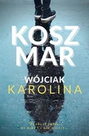 Horror, fantastyka grozy - Karolina Wójciak Koszmar - miniaturka - grafika 1