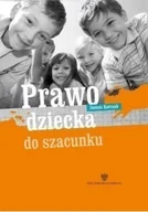 Pedagogika i dydaktyka - Prawo dziecka do szacunku - miniaturka - grafika 1