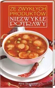 Książki kucharskie - Ze zwykłych produktów niezwykłe potrawy - miniaturka - grafika 1