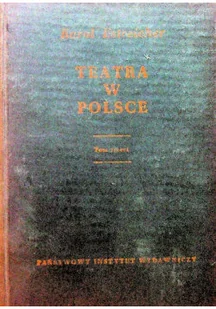 Teatra w Polsce tom II Reprint z 1879 r. - Książki o kulturze i sztuce - miniaturka - grafika 1