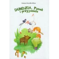 Baśnie, bajki, legendy - Dreams Dundzia, Panek i przyjaciele - Grażyna Strumiłło-Miłosz - miniaturka - grafika 1