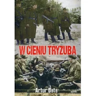 Historia Polski - Mireki W cieniu Tryzuba - Bata Artur - miniaturka - grafika 1