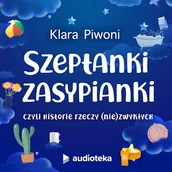 Audiobooki dla dzieci i młodzieży - Szeptanki Zasypianki Klara Piwoni - miniaturka - grafika 1