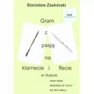 Książki o muzyce - Wydawnictwo Muzyczne VIVO Gram z pasją na klarnecie i flecie w duecie - Stanisław Zaskórski - miniaturka - grafika 1