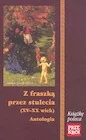 Dramaty - Z fraszką przez stulecia (XV-XX wiek) Antologia - miniaturka - grafika 1
