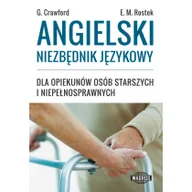 Książki do nauki języka angielskiego - Angielski niezbędnik językowy dla opiekunów osób starszych i niepełnosprawnych - Graham Crawford, Ewa Rostek - miniaturka - grafika 1