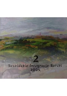 Beskidzkie Integracje Sztuki 2 - Książki o kulturze i sztuce - miniaturka - grafika 1