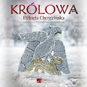 Audiobooki - historia - Królowa Elżbieta Cherezińska - miniaturka - grafika 1