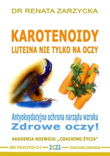 Karotenoidy. Luteina. Antyoksydacyjna ochrona narządu wzroku. Zdrowe oczy! - Audiobooki - poradniki - miniaturka - grafika 1