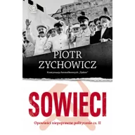 Historia świata - Rebis Sowieci - Piotr Zychowicz - miniaturka - grafika 1