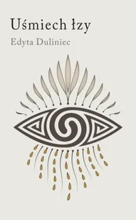 Uśmiech łzy - Edyta Duliniec - Poezja - miniaturka - grafika 1
