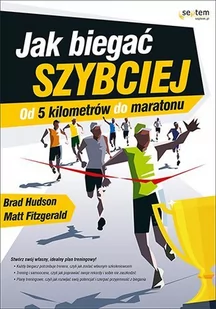 Jak biegać szybciej. Od 5 kilometrów do maratonu - E-booki - poradniki - miniaturka - grafika 1