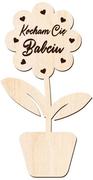 Dzień Babci i Dzień Dziadka - Drewniany kwiatek z napisem "Kocham Cię Babciu" - miniaturka - grafika 1