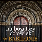 Audiobooki - biznes i ekonomia - Najbogatszy człowiek w Babilonie - miniaturka - grafika 1