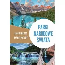 SBM Parki narodowe świata Najcenniejsze skarby natury - Albumy inne - miniaturka - grafika 2