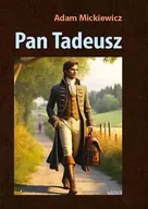 Poezja - Pan Tadeusz - Adam Mickiewicz - miniaturka - grafika 1
