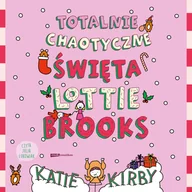 Audiobooki dla dzieci i młodzieży - Totalnie chaotyczne święta Lottie Brooks - miniaturka - grafika 1