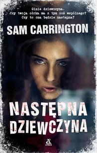 Amber Następna dziewczyna - SAM CARRINGTON - Thrillery - miniaturka - grafika 2