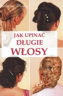 Moda i uroda - Jak Upinać Długie Włosy - miniaturka - grafika 1