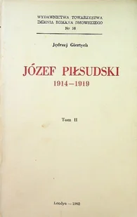 Józef Piłsudski 1914 1919 Tom II - Biografie i autobiografie - miniaturka - grafika 1