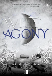 White Agony. Hellish. Tom 6 - E-booki - romanse - miniaturka - grafika 1