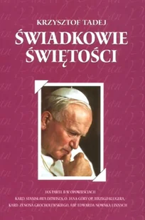 Świadkowie świętości - Wywiady - miniaturka - grafika 1