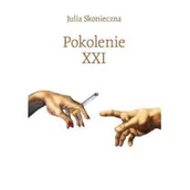 Poezja - Pokolenie XXI Julia Skonieczna - miniaturka - grafika 1