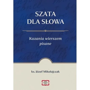 Szata dla słowa Kazania wierszem pisane - Religia i religioznawstwo - miniaturka - grafika 1