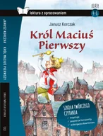 Lektury szkoła podstawowa - Król Maciuś Pierwszy. Lektura z opracowaniem - Janusz Korczak - książka - miniaturka - grafika 1