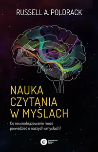 Nauka czytania w myślach. Co neuroobrazowanie może powiedzieć o naszych umysłach? - E-booki - nauka - miniaturka - grafika 1
