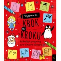 Rysowanie Krok Po Kroku Mikołaje Pingwiny I Inne Zimowe Obrazki Opracowanie Zbiorowe - Powieści i opowiadania - miniaturka - grafika 2