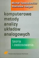 Biznes - Komputerowe metody analizy układów analogowych - Michał Tadeusiewicz, Hałgas Stanisław - miniaturka - grafika 1