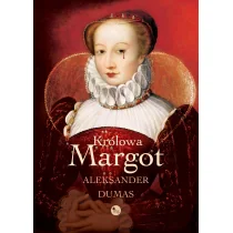 Królowa Margot - Opowiadania - miniaturka - grafika 1