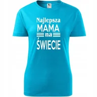 Koszulki i topy damskie - Damska Koszulka na Dzień Mamy Najlepsza mama na świecie na Prezent Urodziny turkusowy S - Atram - miniaturka - grafika 1