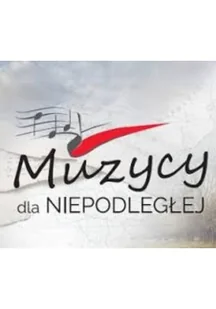 Muzycy Dla Niepodległej - Książki o kulturze i sztuce - miniaturka - grafika 1