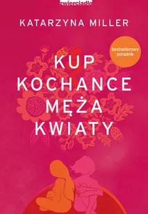 Kup kochance męża kwiaty - Miłość, seks, związki - miniaturka - grafika 1