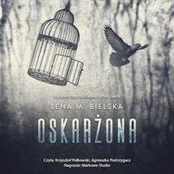 Audiobooki - romanse - Oskarżona Lena M. Bielska - miniaturka - grafika 1