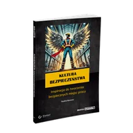 Bezpieczeństwo - Kultura bezpieczeństwa. Inspiracja do tworzenia bezpiecznych miejsc pracy - miniaturka - grafika 1