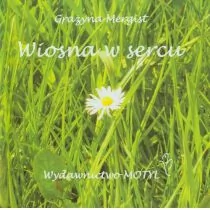 WYDAWNICTWO MOTYL Wiosna w sercu - Rozwój osobisty - miniaturka - grafika 1