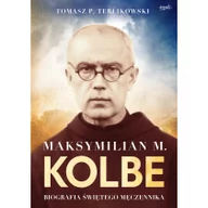 Historia Polski - Esprit Terlikowski Tomasz Maksymilian M. Kolbe wydanie prezentowe - miniaturka - grafika 1