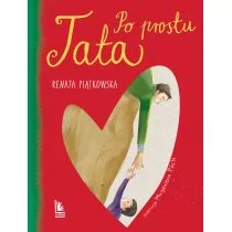 Po prostu Tata - Literatura popularno naukowa dla młodzieży Po prostu Tata - Literatura popularno naukowa dla młodzieży - miniaturka - grafika 1