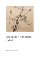 Poezja - tykot - Krzysztof Czyżewski - miniaturka - grafika 1