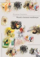 Aforyzmy i sentencje - Melanż Wtorek z kremem waniliowym - Krystyna Gucewicz - miniaturka - grafika 1