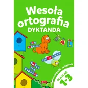 Książki edukacyjne - Wesoła Ortografia Dyktanda Dla Klas 1-3 Praca zbiorowa - miniaturka - grafika 1