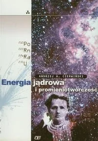 Energia jądrowa i promieniotwórczość - Fizyka i astronomia - miniaturka - grafika 1